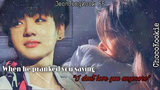 JEON JUNGKOOK FF When he pranked you sayingquotI dont love you anymorequot READ DESCRIPTION [upl. by Hank]