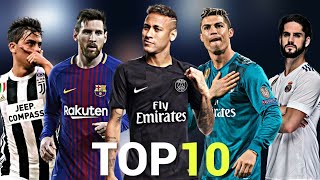 Top 10 Skillful Players in Football 2018 [upl. by Kahl]