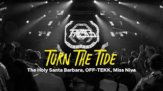 The Holy Santa Barbara OFFTEKK Miss Niva – TURN THE TIDE [upl. by Names]