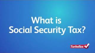 What is the Social Security Tax  TurboTax Tax Tip Video [upl. by Ecille]