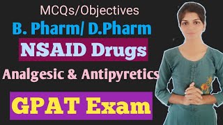 NSAIDS MCQs mcq on nsaids  nsaid mcq analgesic  antipyretic anti inflammatory drugs  GPAT [upl. by Dnomad]