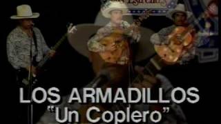 Los Armadillos  Un Coplero [upl. by Tehc]