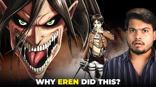 The Most Controversial Ending of Attack on Titan  Aakhir Eren ne Aisa Kyun kiyaa [upl. by Eahsat]