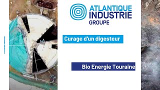 CURAGE DUN DIGESTEUR SUR LE SITE BIO ENERGIE TOURAINE  ATLANTIQUE INDUSTRIE [upl. by Atima786]