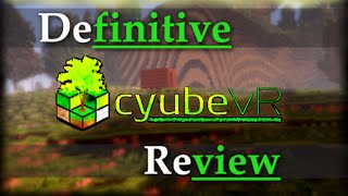 cyubeVR  Definitive Review [upl. by Norman]