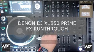 DENON DJ X1850 PRIME Mixer FX Run Through [upl. by Pillow]