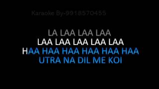 Utra Na Dil Mein Koi Video HD Lyrics Karaoke [upl. by Humfrey]