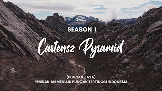 CARSTENSZ PYRAMID  PUNCAK JAYA  THE HIGHEST PEAK IN INDONESIA  SEASON 1 [upl. by Roddie387]