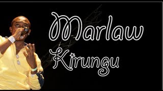 Marlaw  Kirungu Lyrics Video [upl. by Ahsataj179]