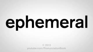 How to Pronounce Ephemeral [upl. by Kiyoshi]