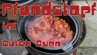 Pfundstopf zur Party im Dutch Oven [upl. by Astred386]