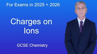 GCSE Chemistry Revision quotCharges on Ionsquot [upl. by Manella]