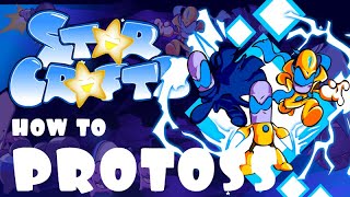 Starcrafts EP 101 How to Protoss [upl. by Mitchiner]