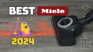 Best Miele Vacuums of 2024 Reviews Top Picks for Every Budget [upl. by Einahteb]