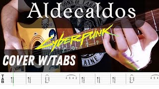 CYBERPUNK 2077AldecaldosOutsider no more guitar coverTABS [upl. by Hnirt42]