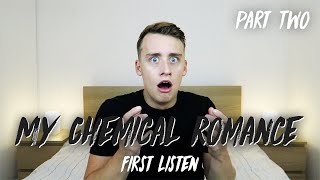 Listening to MY CHEMICAL ROMANCE for the FIRST TIME  Reaction  PART TWO [upl. by Abih]