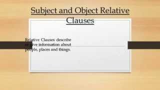 Subject and Object Relative Clauses [upl. by Ardnalac]