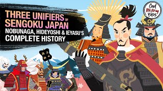 ANIMATED Three Unifiers of Sengoku Japan  The Life and Death of Nobunaga Hideyoshi amp Ieyasu [upl. by Ewens]