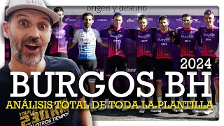 🟪 ASÍ ES el equipo BURGOS BH 2024 Todos los fichajes toda la plantilla todo el material [upl. by Egrog]