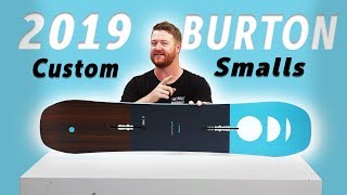 2019 Burton Custom Smalls Snowboard Review [upl. by Ellohcin900]