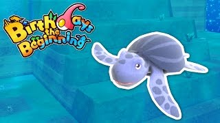 Giant Leatherback Turtles  Lets Play Birthdays The Beginnings Gameplay [upl. by Hillary]