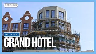 Grand Hotel Bouwupdate 3  Efteling [upl. by Ishmael]