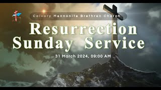 Resurrection Sunday Service  Calvary M B Church  31 March 2024 9 AM [upl. by Camey]