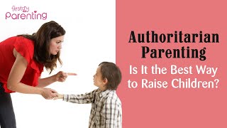 Authoritarian Parenting – How It Affects You amp Your Child [upl. by Lucretia]