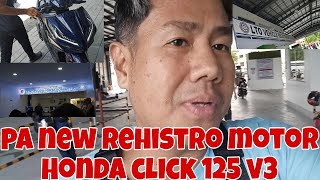 PA NEW REHISTRO MOTOR HONDA CLICK 125 VERSION 3 THE ULTIMATE GAME CHANGER HALOS 4 HRS AKO NAG ANTAY [upl. by Loughlin]