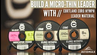 Building A Cortland Euro Nymph Micro Leader  Avidmax HowTo [upl. by Amye]