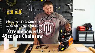 XtremepowerUS 45cc Gas Chainsaw How to assemble it and start the machine [upl. by Eednar]