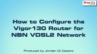 Connecting a DrayTek Vigor Router to the Internet via ADSL [upl. by Hara]