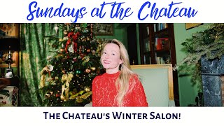 THE CHATEAUS WINTER SALON [upl. by Nnaid]