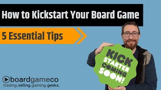 How to Kickstart Your Board Game 5 ESSENTIAL Things to Know [upl. by Fiertz162]