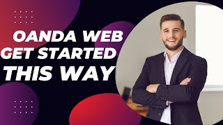 Oanda Web Platform  Best Way to Get Started 2023 oanda oandaweb oandamt5 [upl. by Fitzhugh]