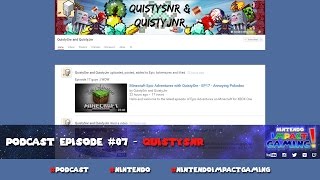 Podcast Episode 07  QuistySnr [upl. by Chud]