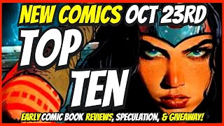 Top 10 New Comic Books October 23rd 2024 🔥 Reviews Covers amp Giveaway 🔥 Best NCBD Videos On YouTube [upl. by Macur]