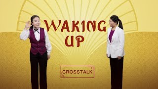 English Christian Crosstalk quotWaking Upquot  The Lord Is Knocking on the Door—Come and Meet the Lord [upl. by Palmer]