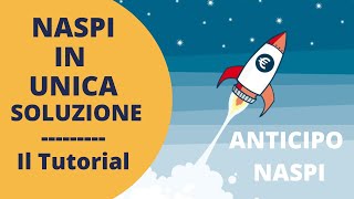 Anticipazione NASPI per lavvio di unattività  IL TUTORIAL PER FARE DOMANDA [upl. by Alix259]