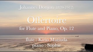 Offertoire 奉献歌 Op 12 JDonjon flute  Kirio Matsuda [upl. by Jonas]