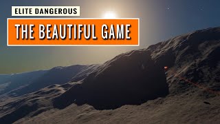 Elite Dangerous The Beautiful Game [upl. by Elkraps130]