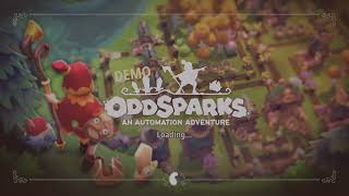 Oddsparks An Automation Adventure Demo  Part 3 [upl. by Gnep597]