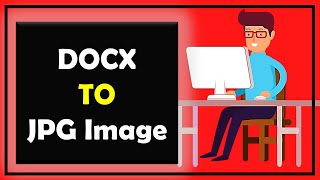 How to Convert DOCx to JPG [upl. by Retla]