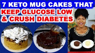 7 Keto Mug Cakes that Keep Glucose Low amp Crush Diabetes [upl. by Ailero739]