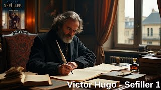 Victor Hugo  Sefiller 1 [upl. by Attenweiler]