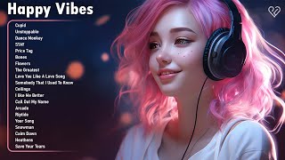 Happy Vibes🌻Songs to boost your mood  Best Tiktok Hits for a positive morning [upl. by Eisele]