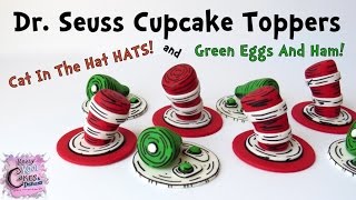 Dr Seuss Cupcake Toppers Cat In The Hat Green Eggs And Ham FUN HOW TO [upl. by Jonah]