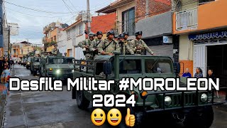 Desfiles Militar MOROLEON 2024 conmemorativo al 179 aniversario dé Moroleón 🇲🇽🙌✨ [upl. by Battat659]