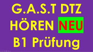 GAST DTZ B1 Hören Prüfung B1 Neu 2024 dtz dtzb1 dtzhören [upl. by Dnumsed]