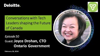 Conversation with Joyce Drohan Chief Technology Officer with Ontario Government [upl. by Duer]